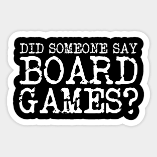 Did someone say board games Sticker